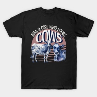 Just a girl who loves Cows T-Shirt